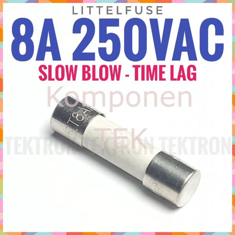 Littelfuse 8A 250VAC 5x20mm Ceramic fuse Time Lag keramik