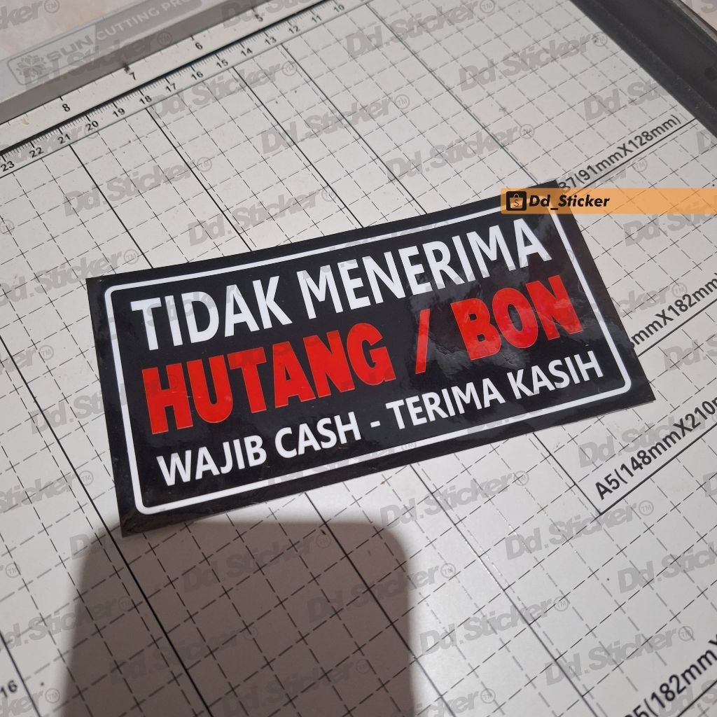 STICKER TIDAK MENERIMA HUTANG / BON