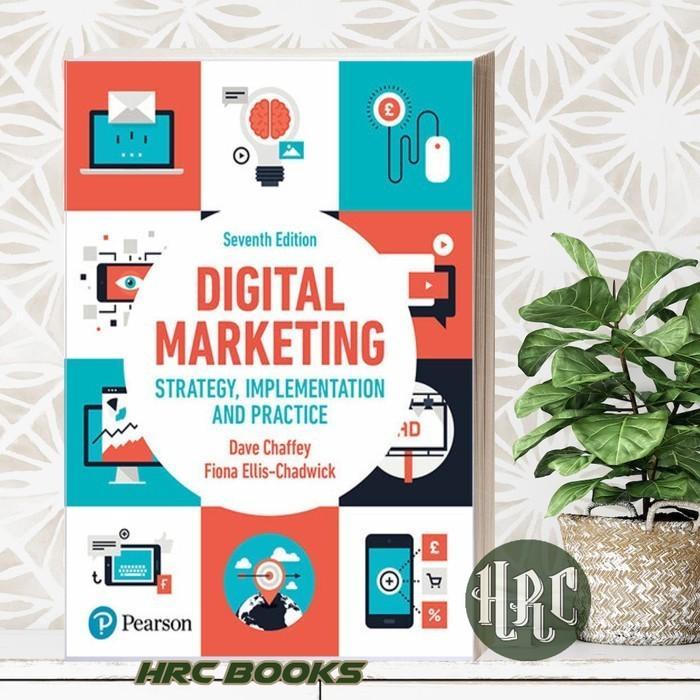 Digital marketing: strategy, implementation and practice Dave Chaffey,