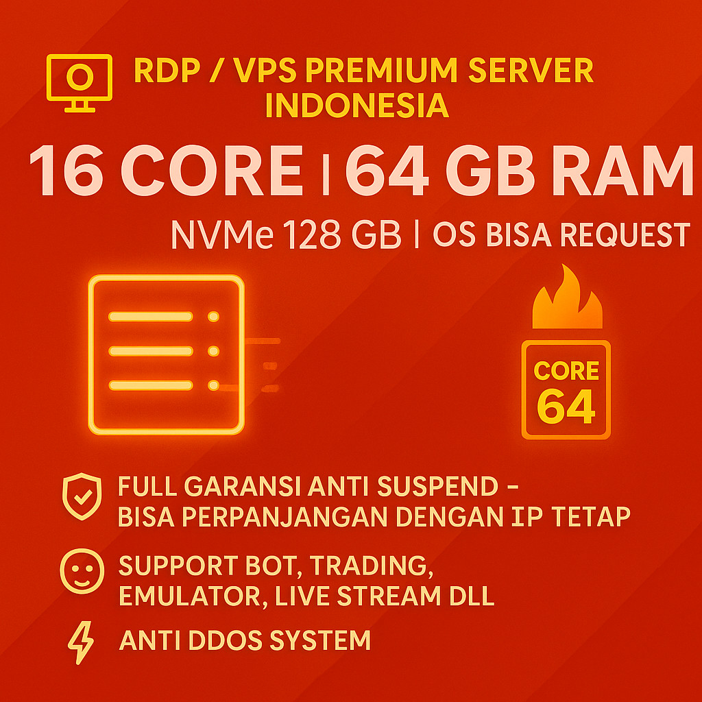 RDP / VPS 16 Core Ram 64 GB Windows / LINUX Full Admin Bergaransi RDP Legal Resmi Anti Suspend RDP /