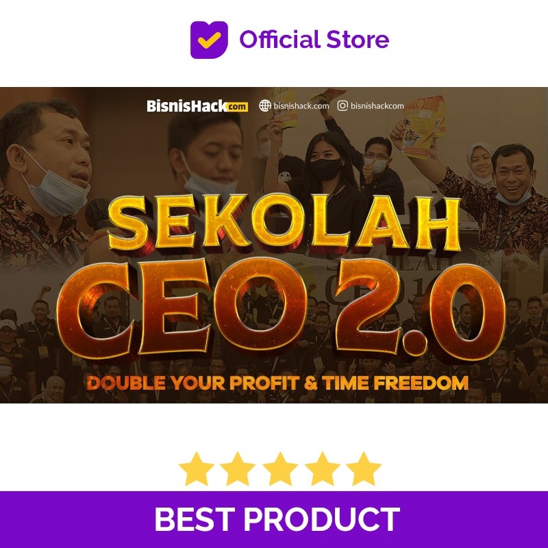 Sekolah CEO 2.0 - Bisnishack - Buat Profit Bisnismu Always Cuan