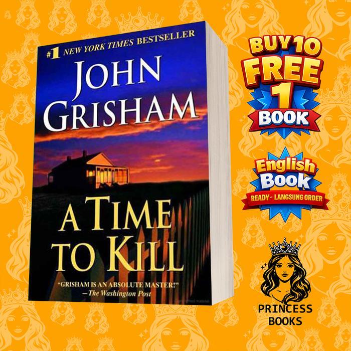 A Time to Kill Grisham, John