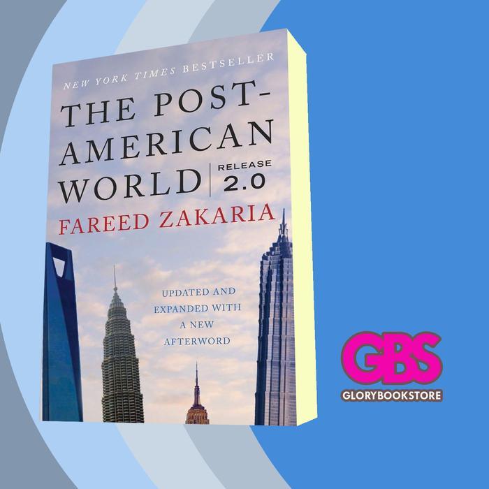Buku The Post-American World: Release 2.0 Fareed Zakaria