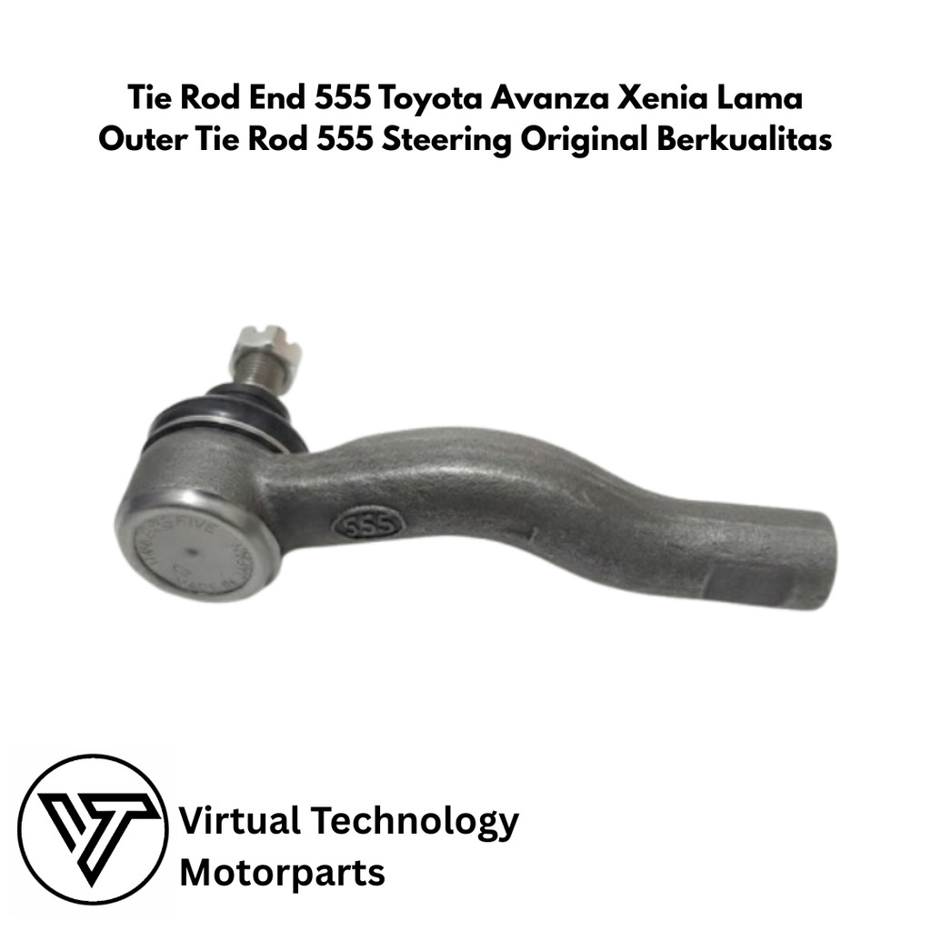 Tie Rod End 555 Toyota Avanza Xenia Lama Outer Tie Rod 555 Steering Original Berkualitas