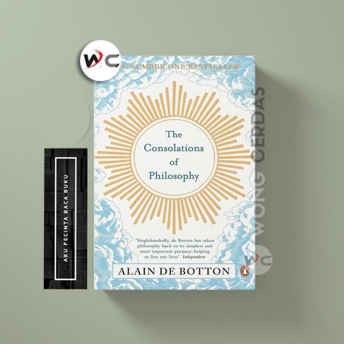 The Consolations of Philosophy by Alain De Botton