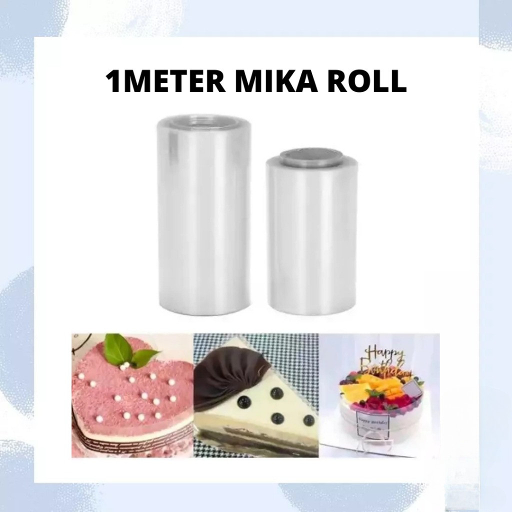 1Meter Plastik Mika Roll | Mika Roll Tiramisu | Mika Roll Cheesecake Bahan Tebal | Mika Cake