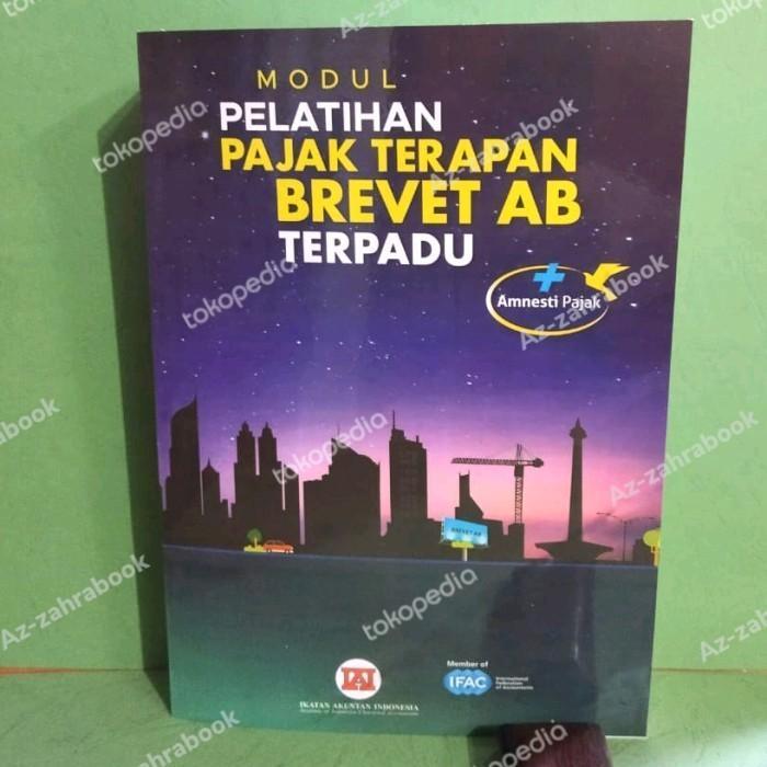 Buku Cetak BUKU MODUL PELATIHAN PAJAK TERAPAN BREVET AB TERPADU