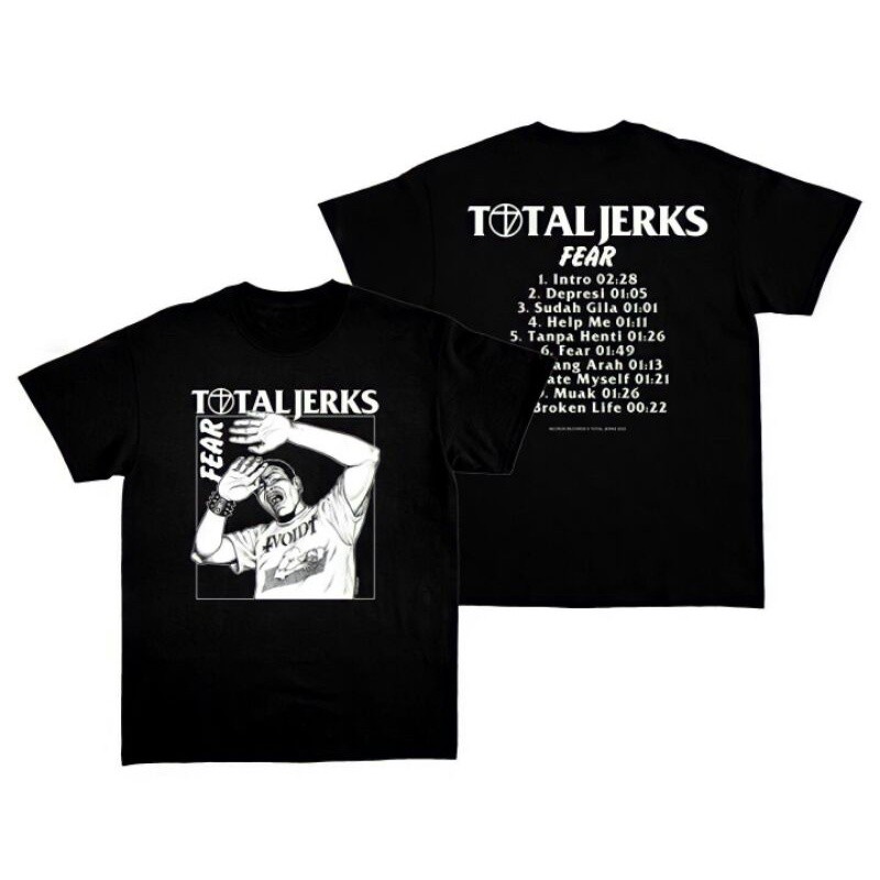 Total Jerks Fear - Tshirt Musik Merchandise / Kaos Band Total Jerks Metal Musik Indonesia