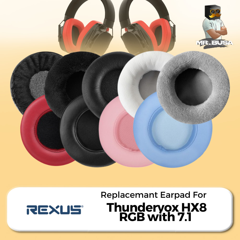 Earpad Earcup Earcushion Rexus Thundervox HX8 RGB with 7.1 Busa Bantalan Foam Pads