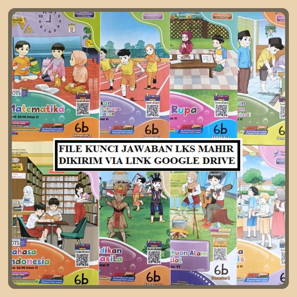 [KUNCI-LKS-MAHIR] FILE PAKET KUNCI JAWABAN LKS MAHIR SEMESTER 2, KELAS 1,2,3,4,5,6 SD/MI EDISI TH 20