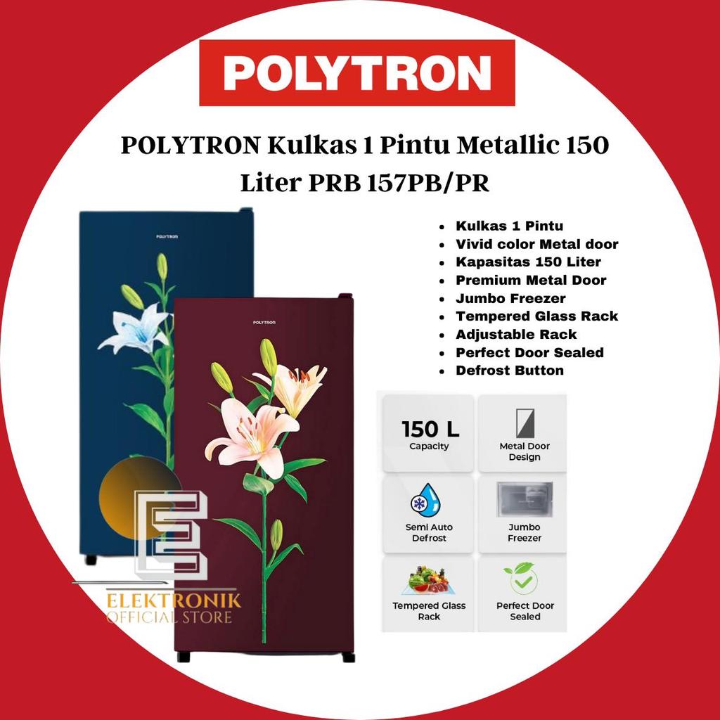 POLYTRON KULKAS 1 PINTU PRB 157 METALLIC KULKAS POLYTRON