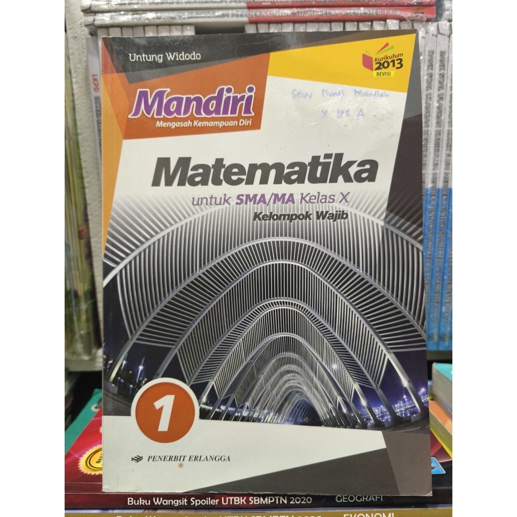 BUKU MANDIRI MATEMATIKA UNTUK SMA/MA KELAS 10 KURIKULUM 2013