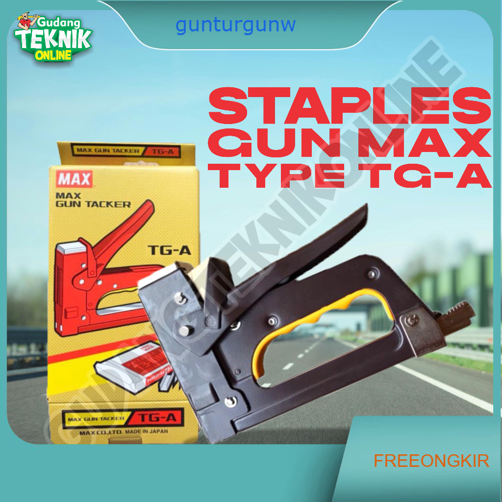 (MAX) Staples Gun Manual TG-A MAX Made In Japan / Alat Staples Stapler Tembak Manual Tracker Jok Hek