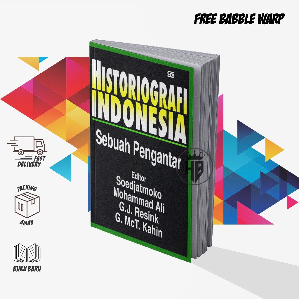 HISTORIOGRAFI INDONESIA SEBUAH PENGANTAR - SOEDJATMOKO