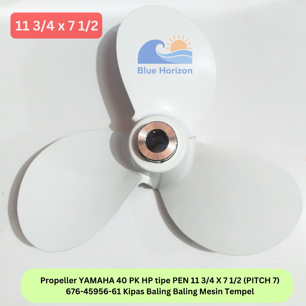 Propeller YAMAHA 40 PK HP tipe PEN 11 3/4 X 7 1/2 (PITCH 7) 676-45956-61 Kipas Baling Baling Mesin T