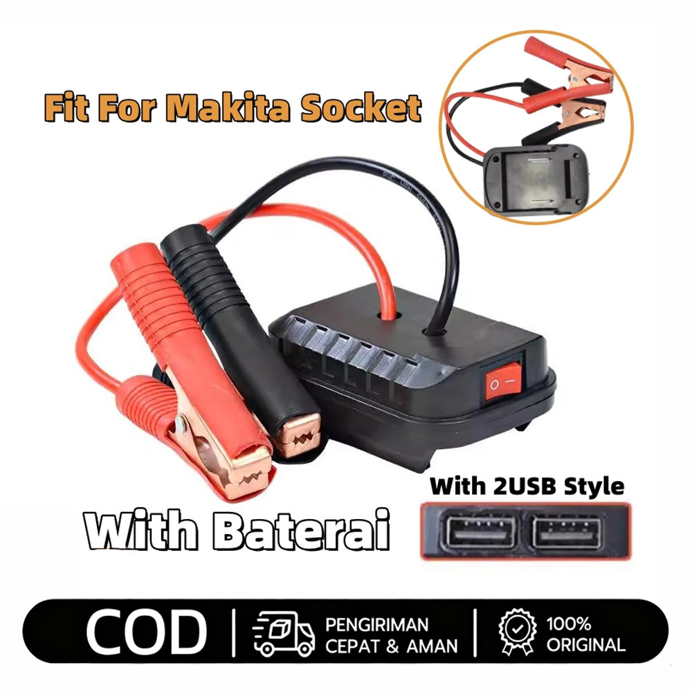 Starter Mobil Makita – Adaptor Baterai Lithium untuk Charger Aki & Pemantik Mesin Mobil