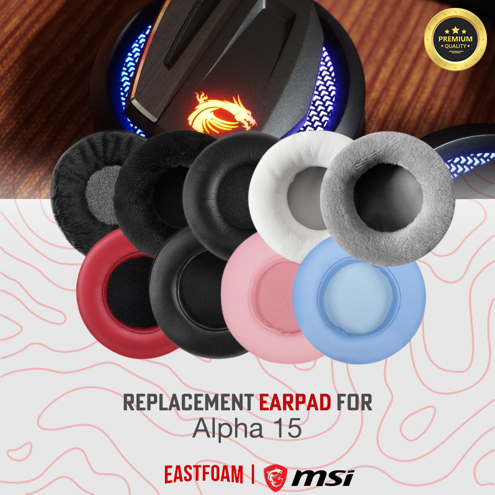 Earpad Earcup Earcushion MSI Alpha 15 Alpha15 Alpha-15 Busa Bantalan Foam Pads