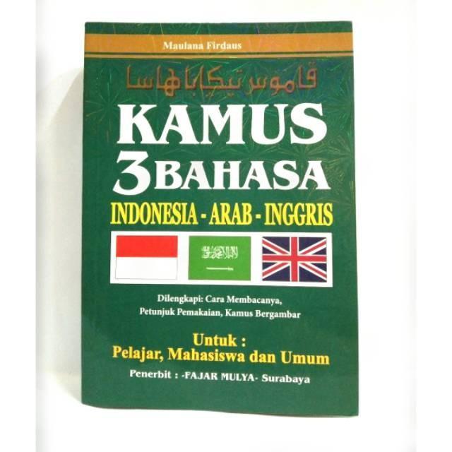 Kamus 3 Bahasa Indonesia Arab Inggris / Kamus Bahasa Arab