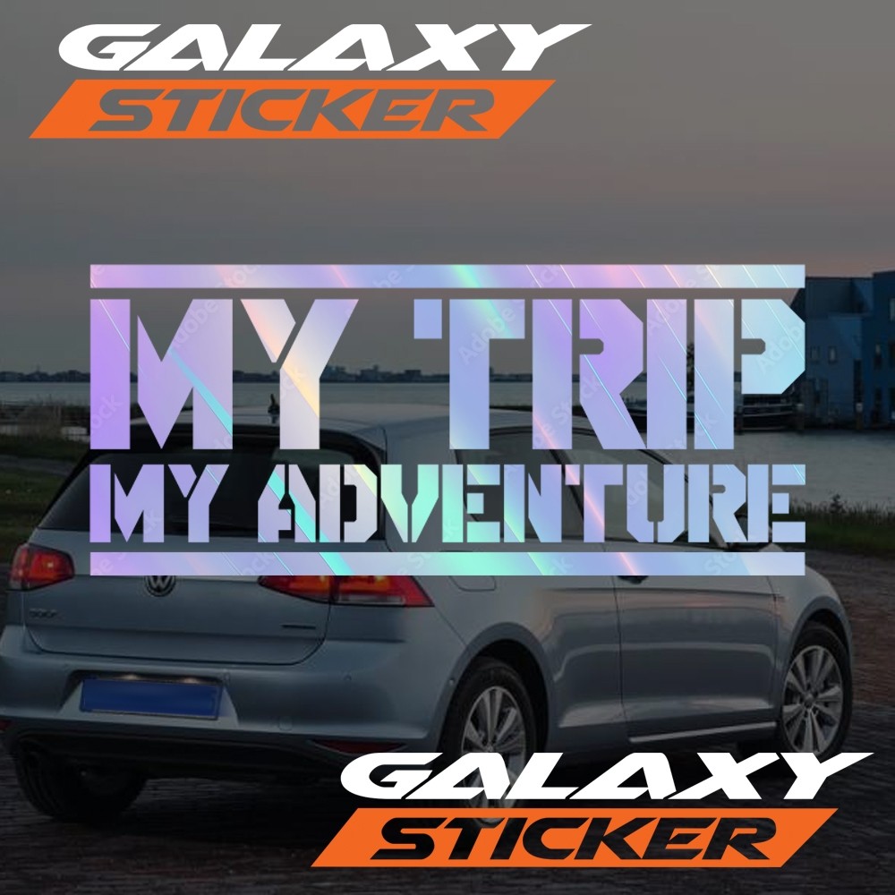 cutting sticker motor mobil my trip my adventure.stiker variasi my trip my adventure