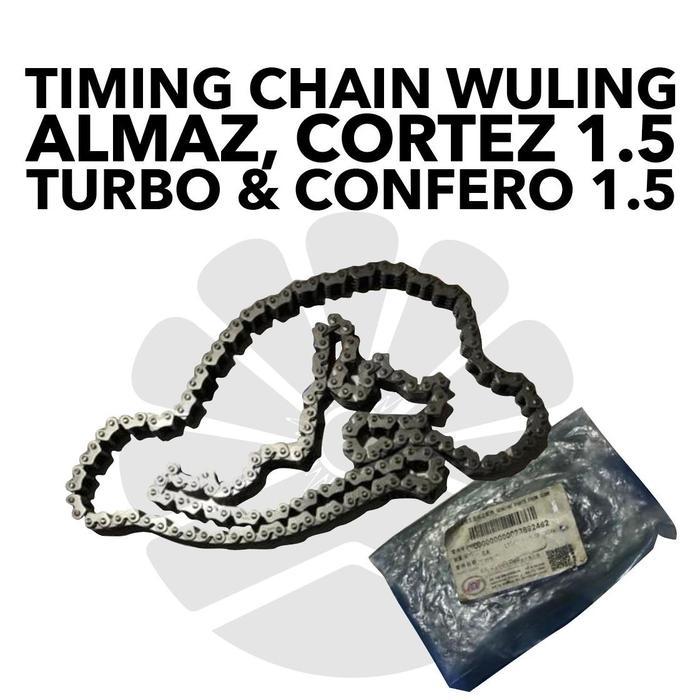 TIMING CHAIN WULING ALMAZ, CORTEZ 1.5 TURBO & CONFERO 1.5 best