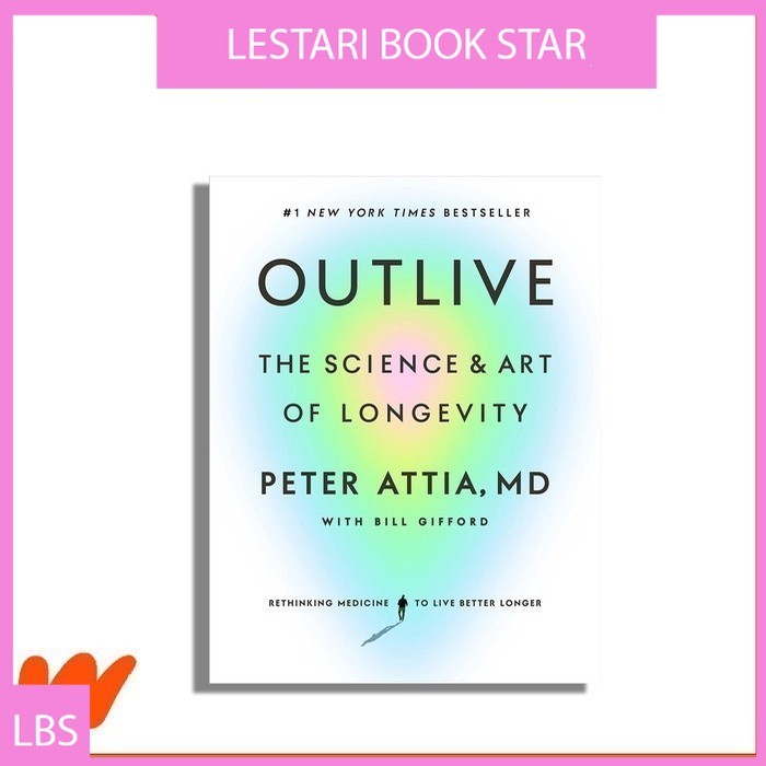 Outlive : The Science and Art of Longevity