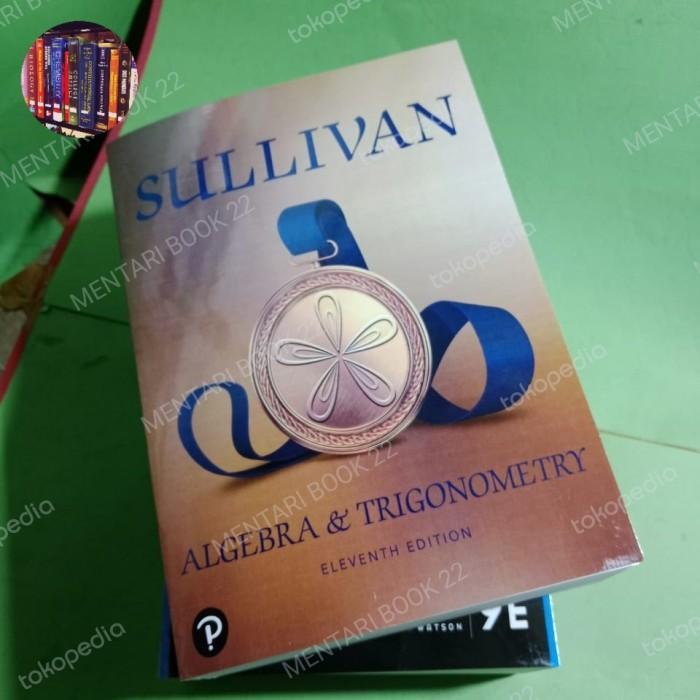 Buku Cetak Algebra and Trigonometry Michael Sullivan
