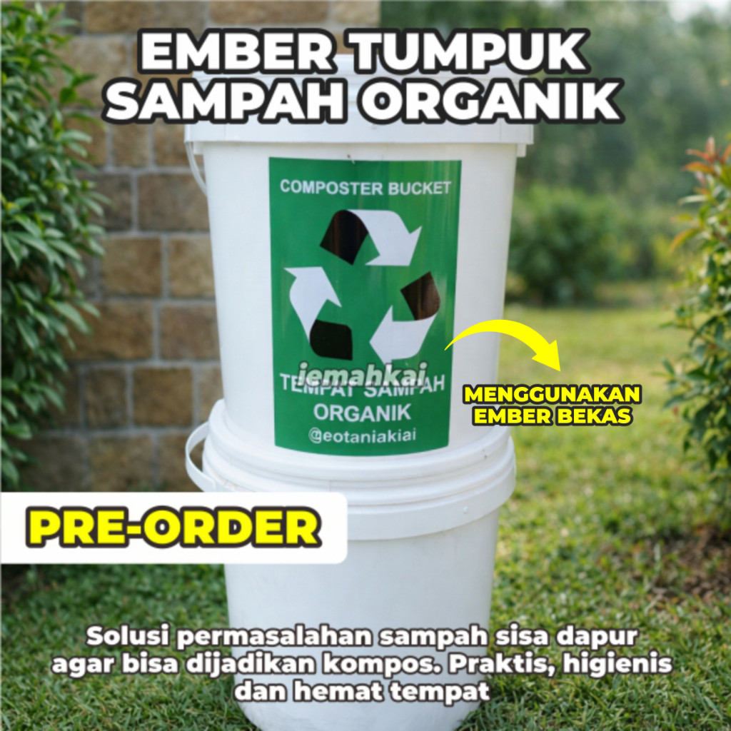 EMBER KOMPOSTER - Ember Tumpuk Sampah Organik