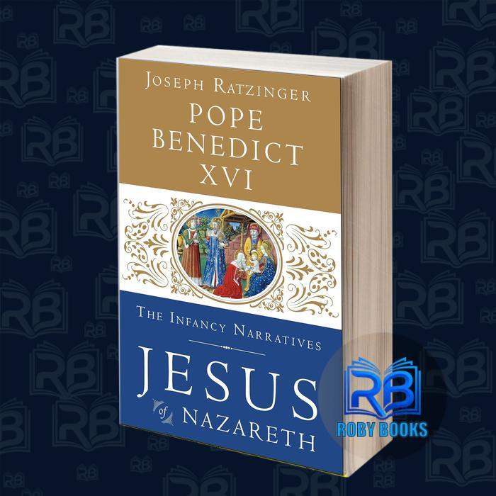 Jesus of Nazareth: The Infancy Narratives