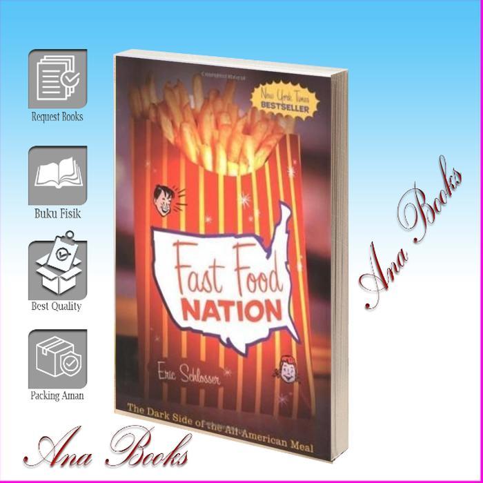 Fast Food Nation : The Dark Side of the All-American Meal Carolyn Katz