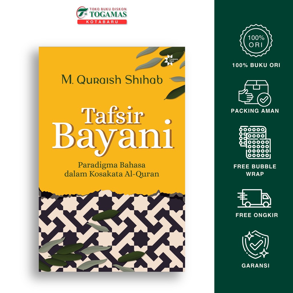 Tafsir Bayani: Paradigma Bahasa Dalam Kosakata Al-Qur`An - M. Quraish Shihab - Lentera Hati