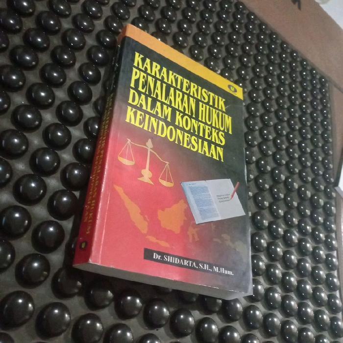 Buku Karakteristik Penalaran Hukum Dalam Konteks Keindonesiaan