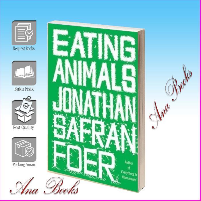 Eating Animals Jonathan Safran Foer