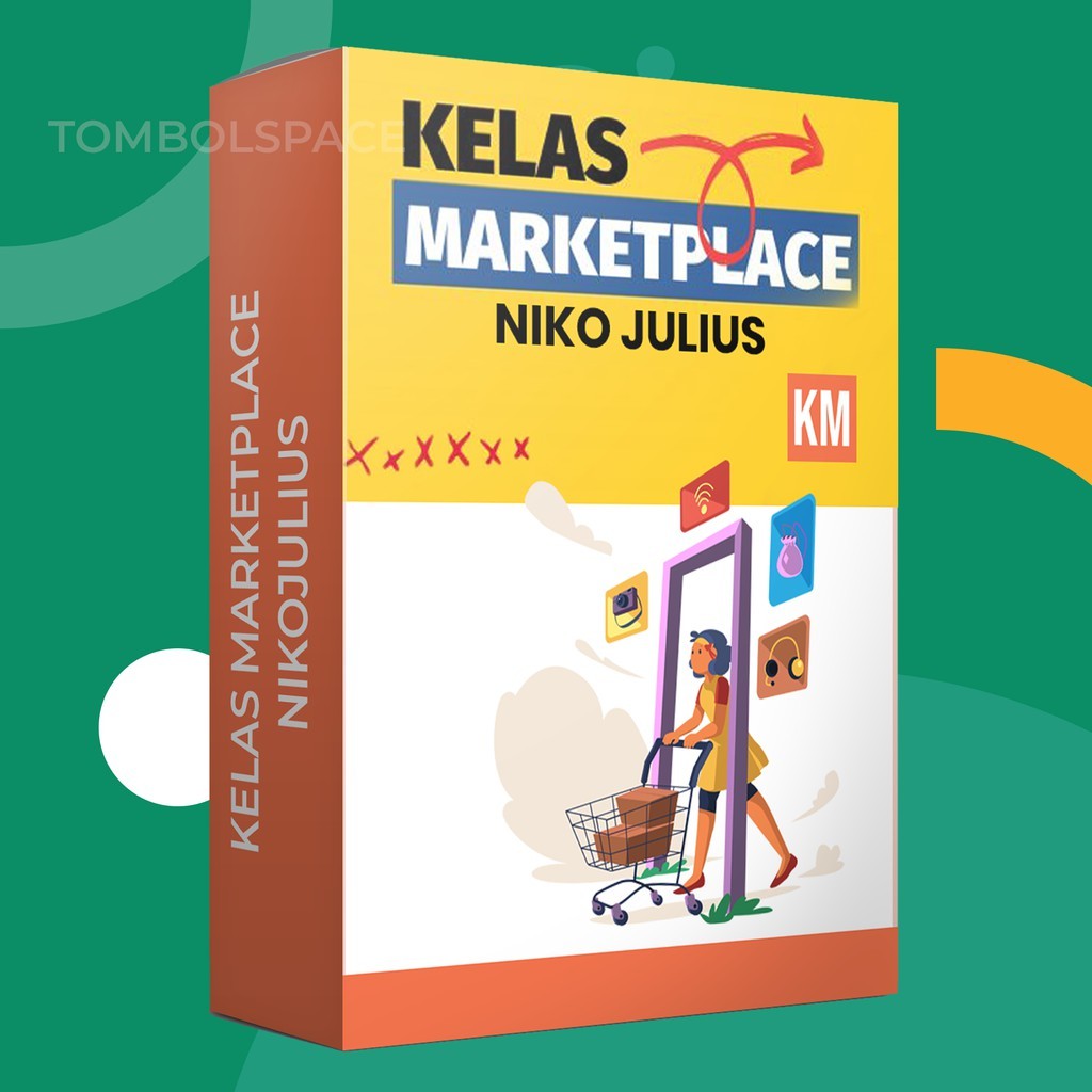 Kelas Marketplace Niko Julius - Belajar dari Orang Dalam