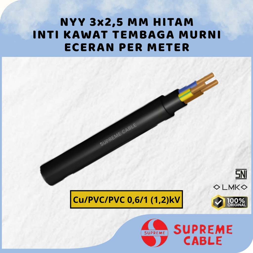KABEL SUPREME NYY 3X2.5 MM HITAM ( ECERAN PER METER ) / KABEL LISTRIK INTI KAWAT TEMBAGA MURNI / SUP
