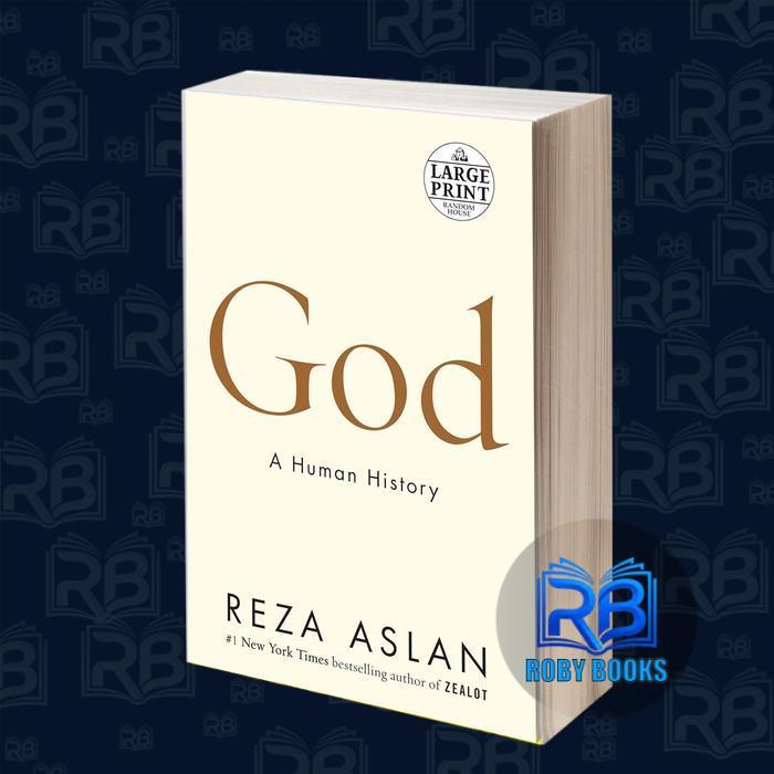 God: A Human History Reza Aslan