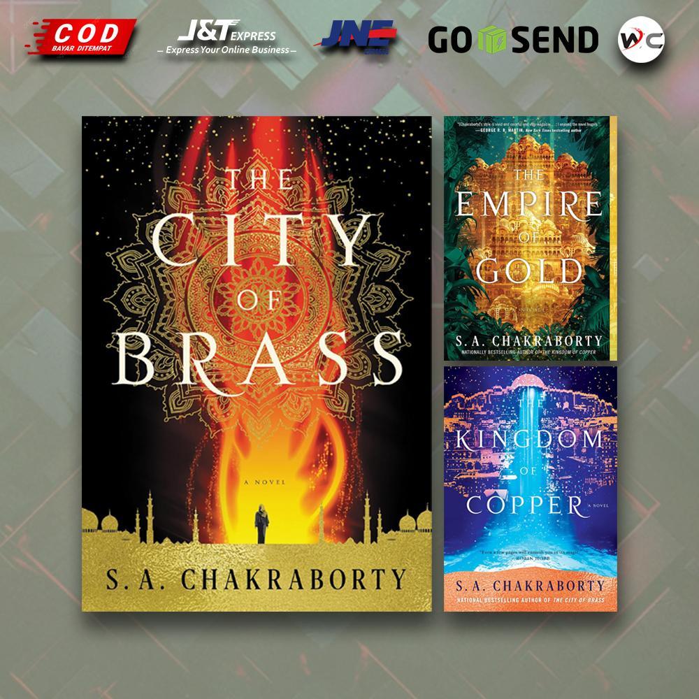 The City of Brass | The Kingdom of Copper | The Empire of Gold by S. A. Chakraborty