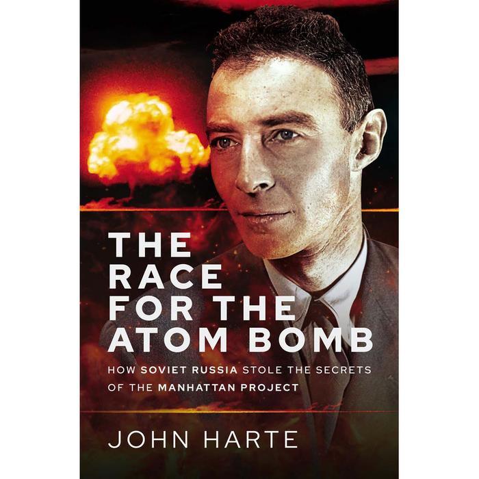 Buku John Harte - The Race for the Atom Bomb