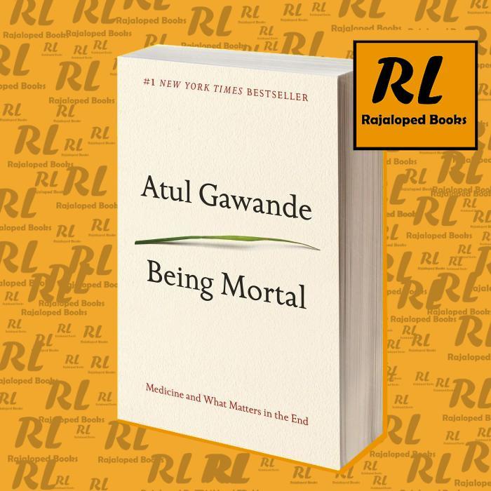 Being Mortal Atul Gawande