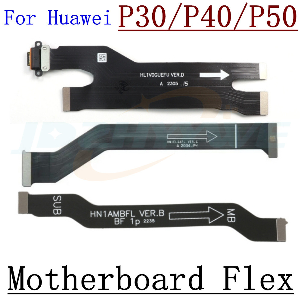 Main Board Motherboard LCD splay Connector Flex Cable For Huawei P50 Pro P50E P40 P30 Pro Lite Repla