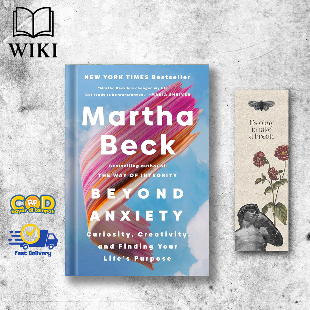 Beyond Anxiety: Curiosity, Creativity, and Finding Your Life's Purpose by Martha Beck (English)