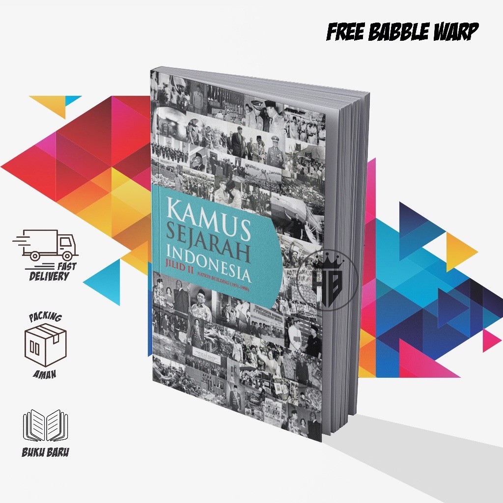 KAMUS SEJARAH INDONESIA JILID 2 NATION FORMATION (1900-1950)