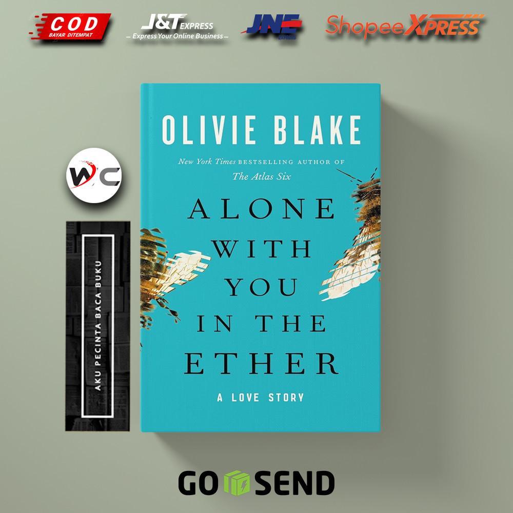 Alone With You in the Ether by Olivie Blake