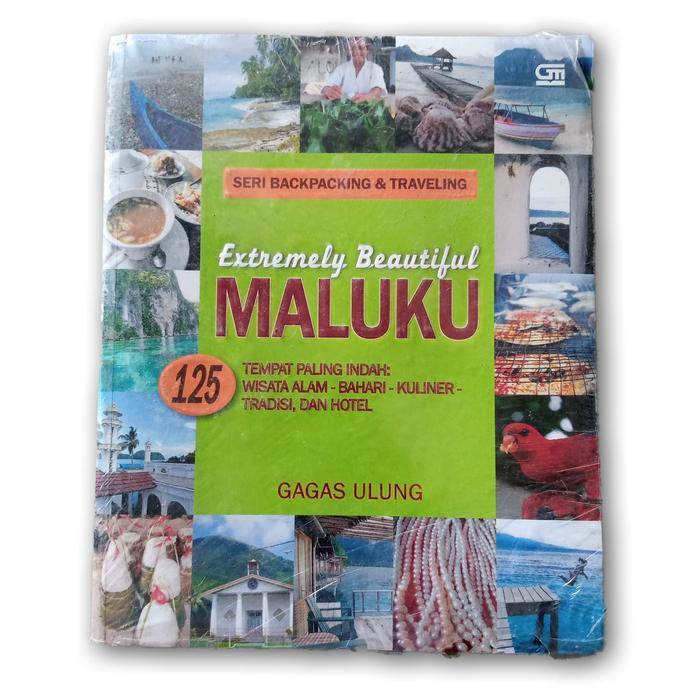 buku traveling extremely beautiful Maluku 125 tempat paling indah