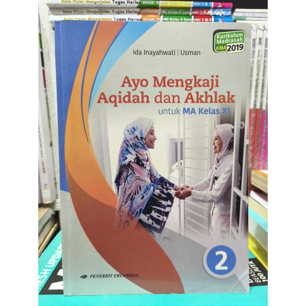 BUKU AYO MENGKAJI AQIDAH AKHLAK UNTUK MA KELAS 11 KMA 2019