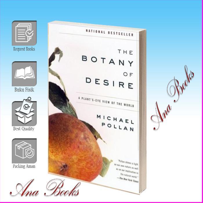 The Botany of Desire: A Plant's-Eye View of the World