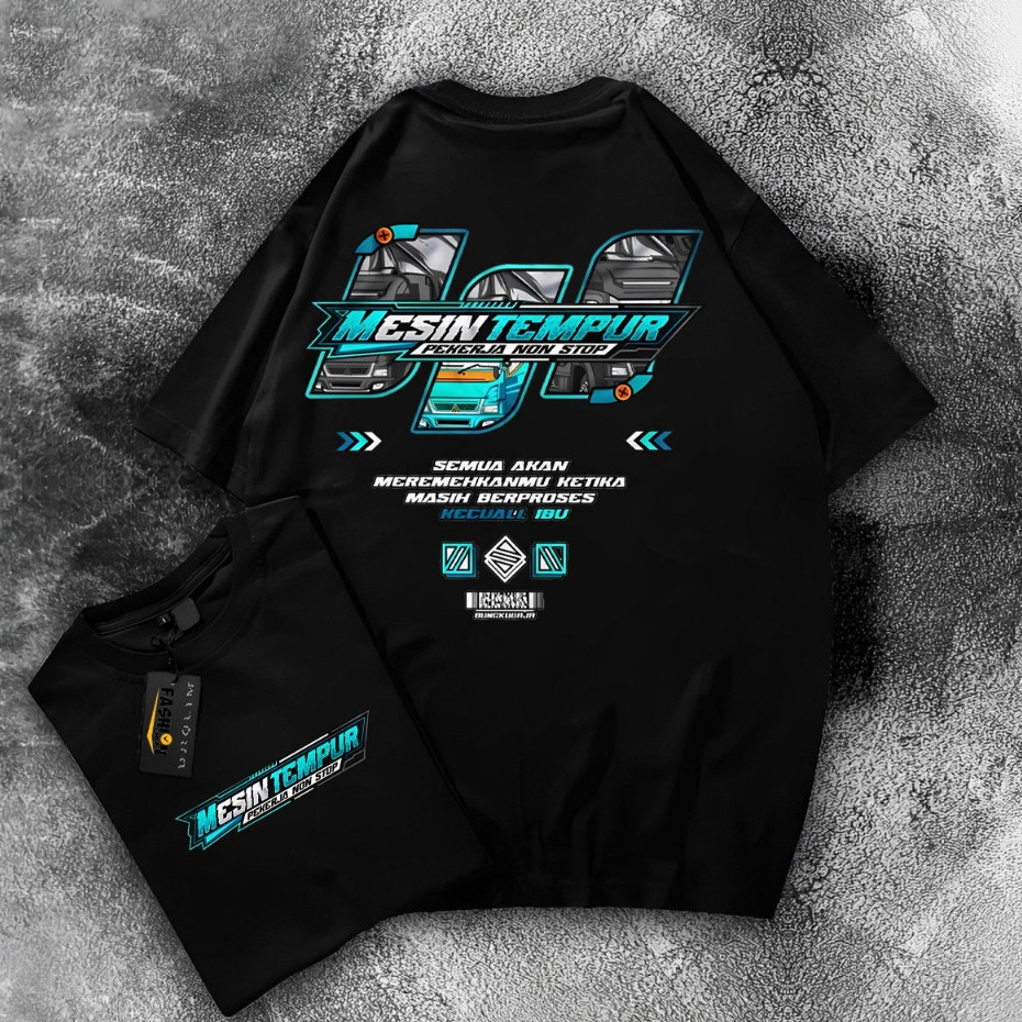 Kaos Mesin Tempur Pekerja Non Stop Semua Akan Meremehkanmu Kecuali Ibu - Baju Kata Kata Racing Drive