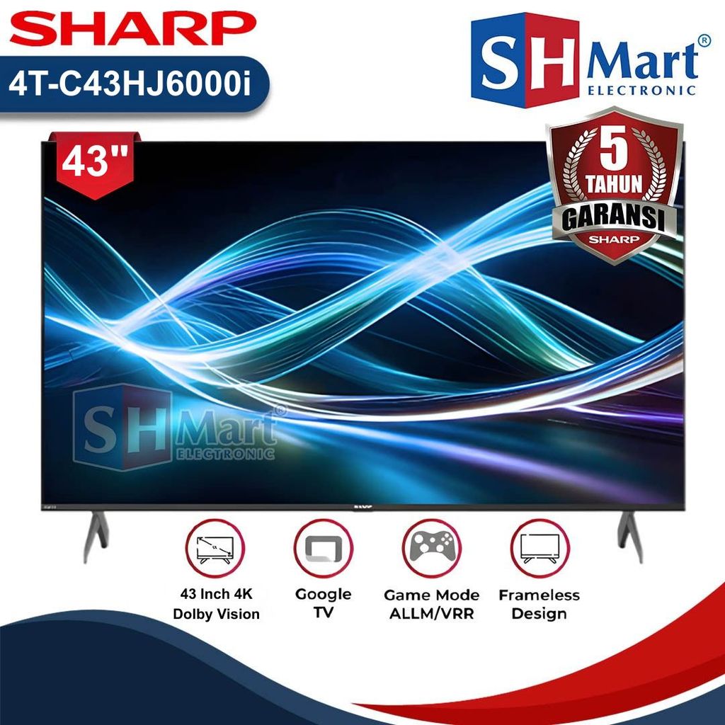 Tv Sharp 43 Inch 4TC43HJ6000i / LED Smart Gooogle TV 4K UHD Frameless Garansi Resmi (MEDAN)