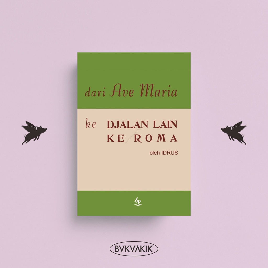 Dari Ave Maria ke Jalan Lain ke Roma (HC)