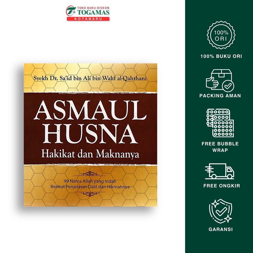 Asmaul Husna (Hakikat Dan Maknanya) Hc - Syekh Dr Said Bin Ali Bin Wahf Al-Qahthani
