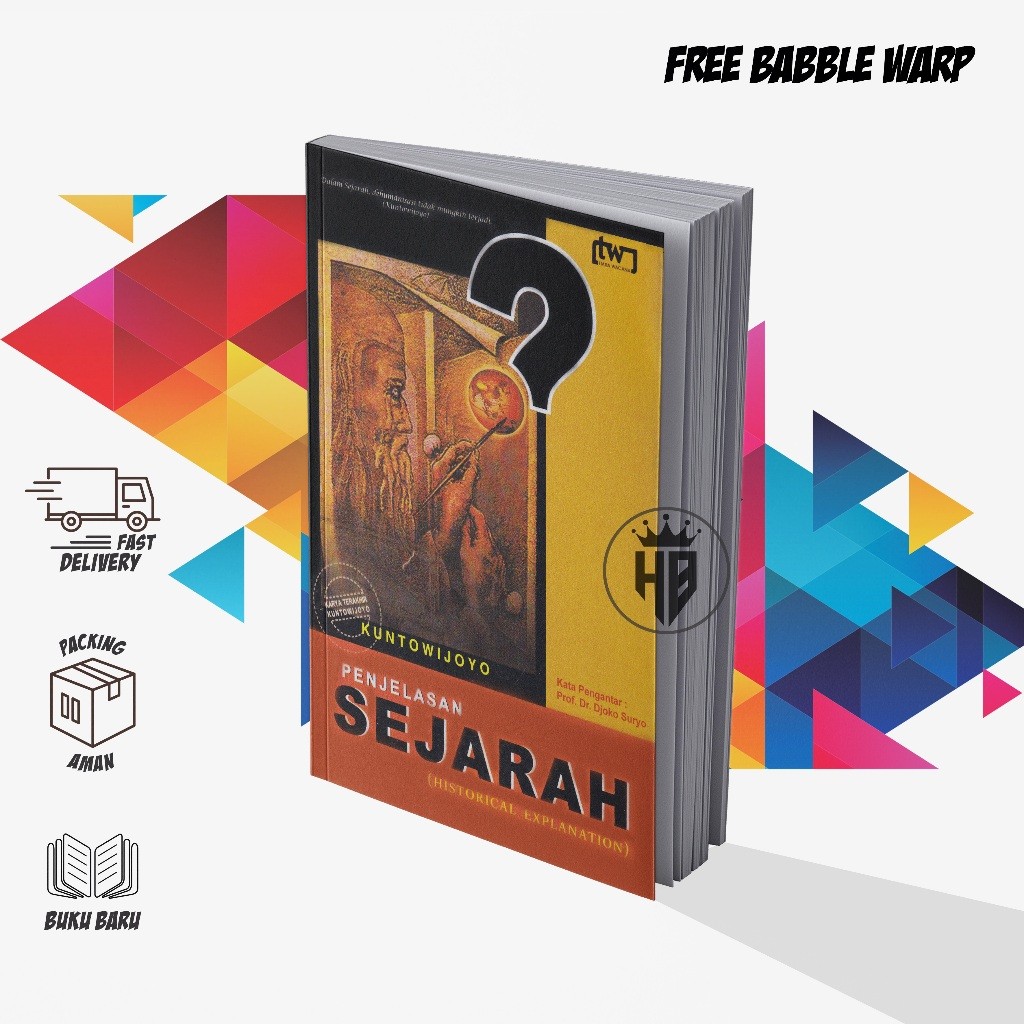 PENJELASAN SEJARAH - KUNTOWIJOYO